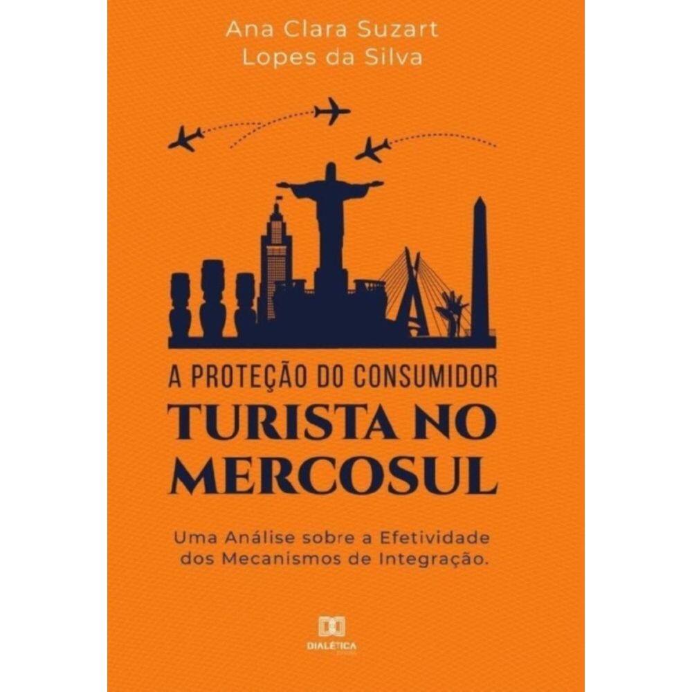 A proteção do consumidor turista no mercosul-Português