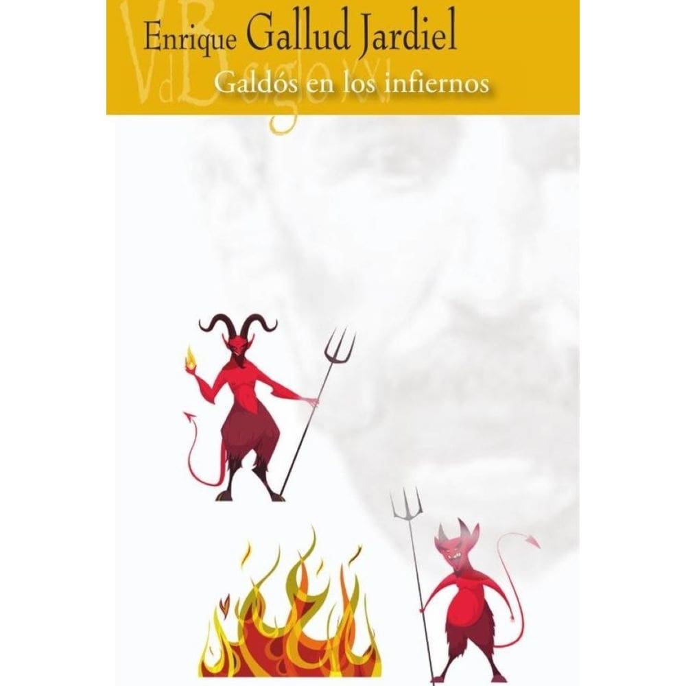 Galdós en los infiernos - Espanhol