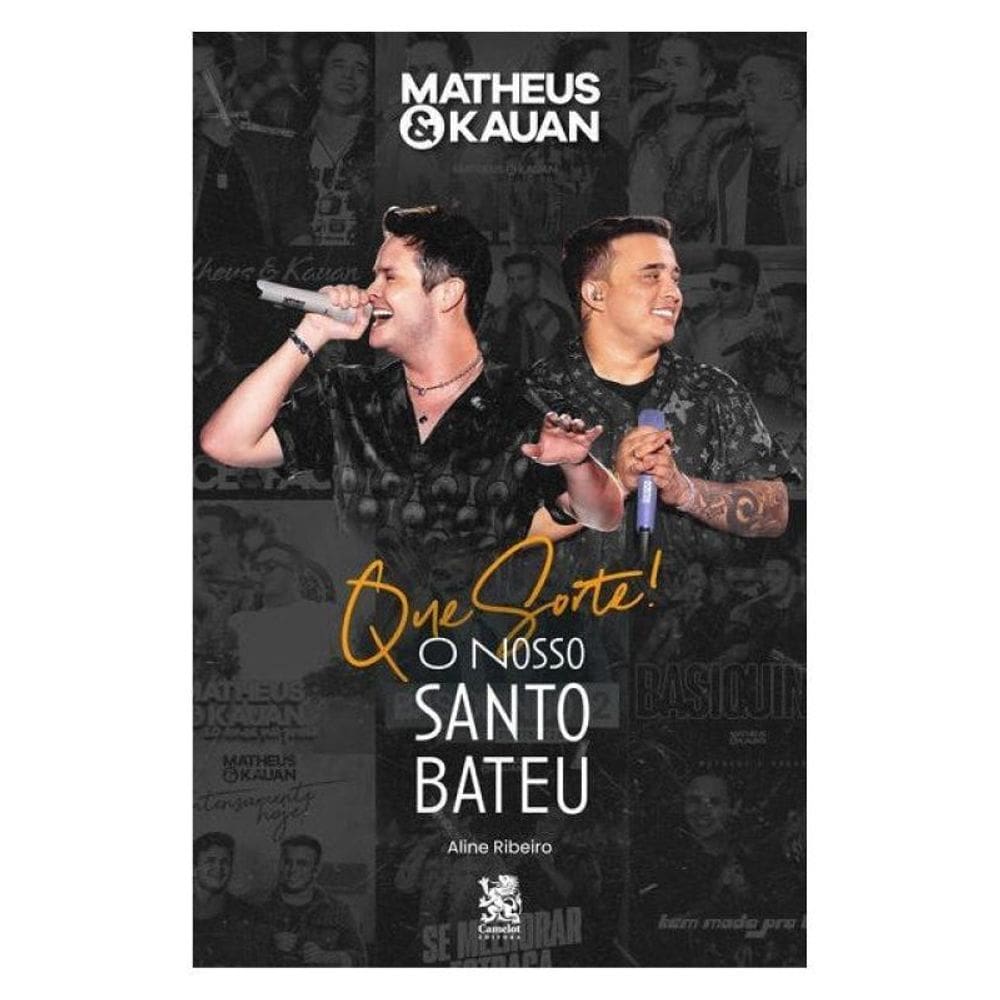 Matheus E Kauan - Que Sorte! O Nosso Santo Bateu