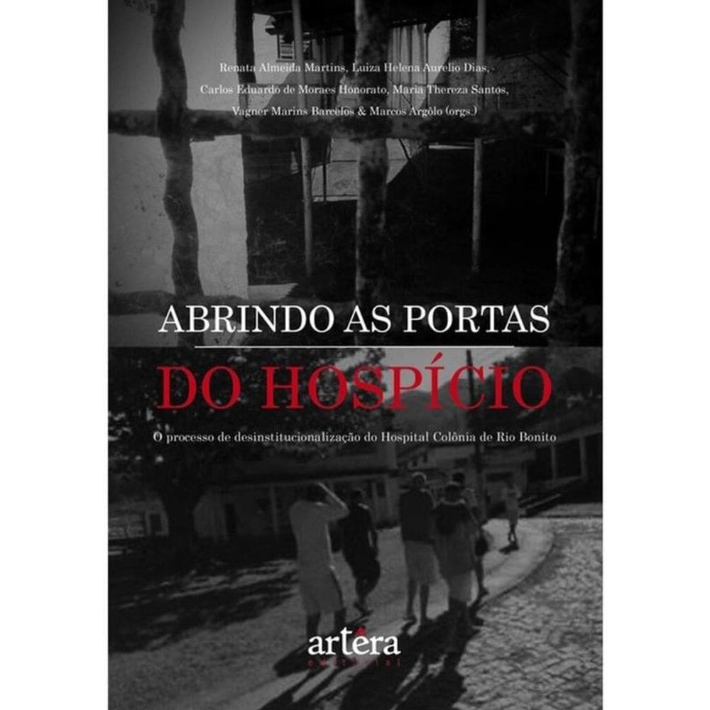 Abrindo As Portas Do Hospício