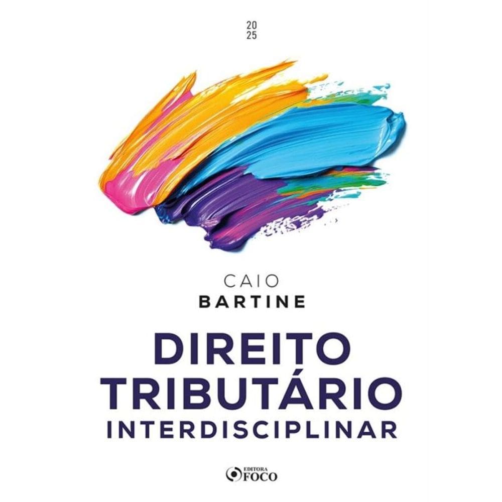 Direito Tributário Interdisciplinar - 1ª Ed - 2025