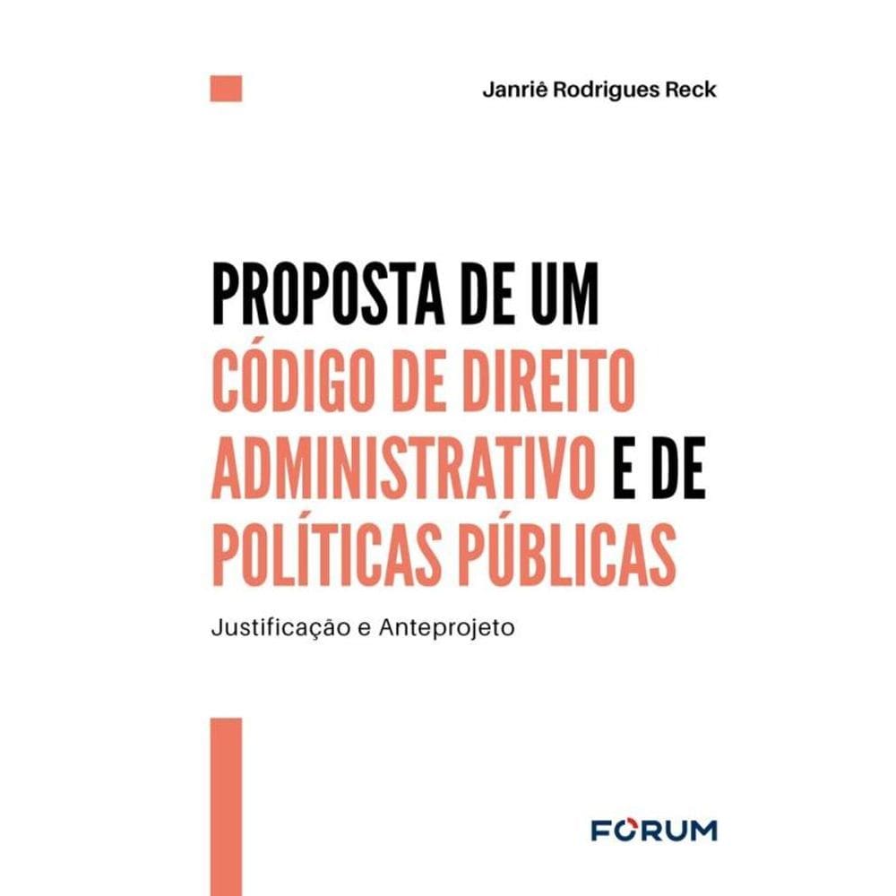 Proposta De Um Código De Direito Administrativo E De Políticas Públicas