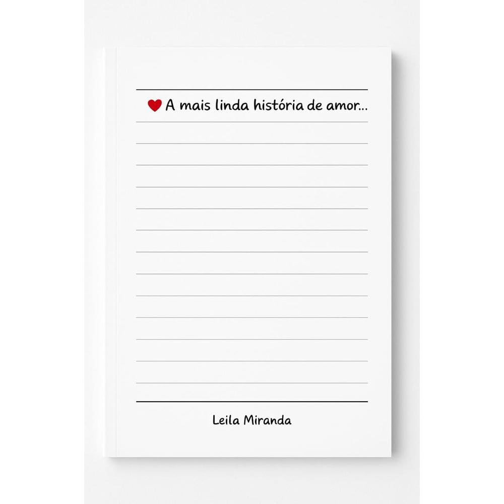 A Mais Linda História de Amor - Leila Miranda