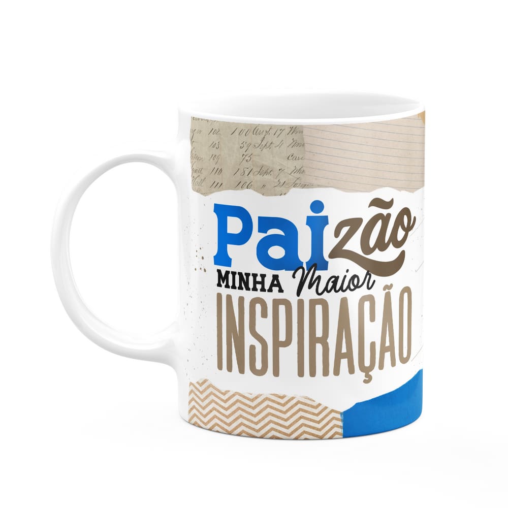 Caneca dos Pais - Paizão, minha maior inspiração - 325ml