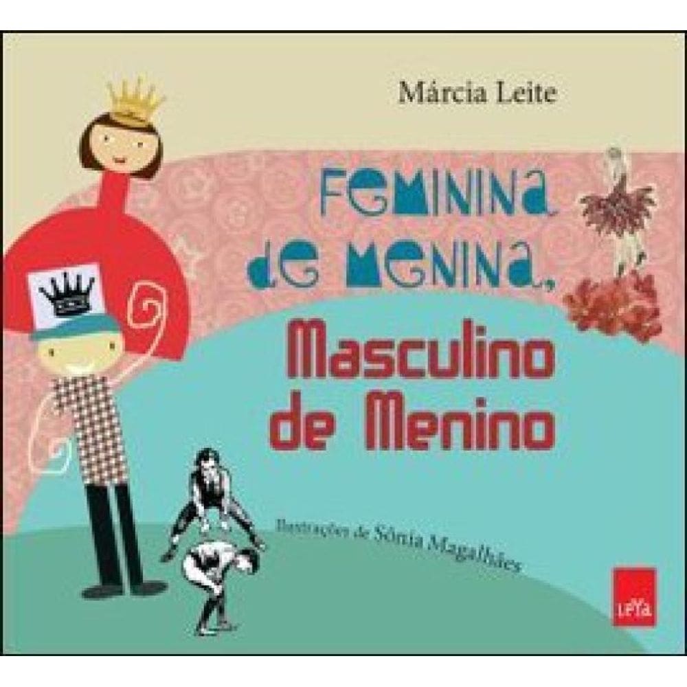 Feminina De Menina, Masculino De Menino