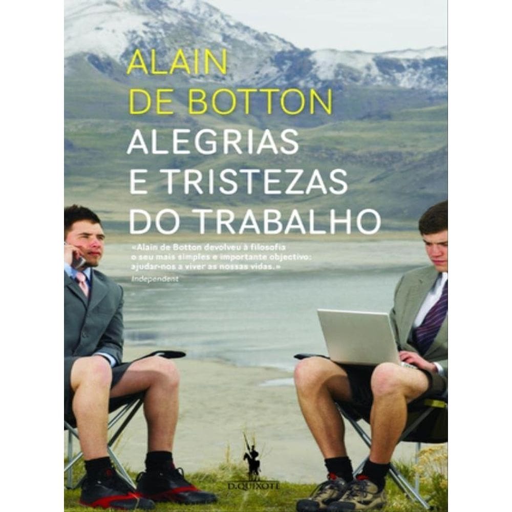 Alegrias E Tristezas Do Trabalho