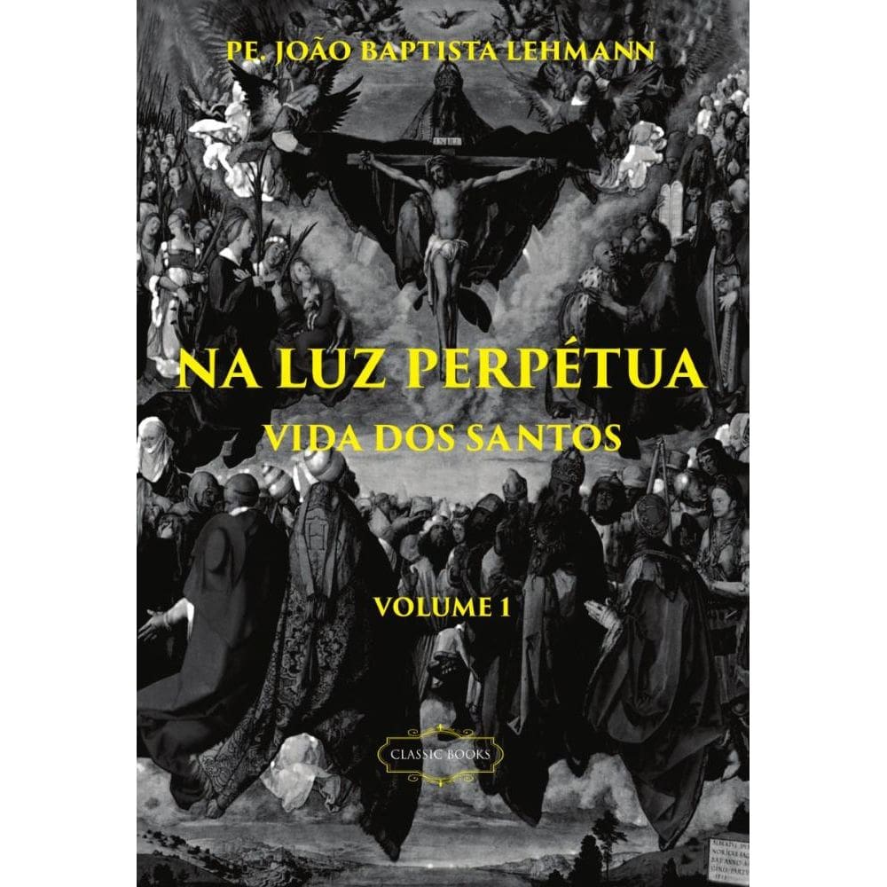 Na Luz Perpétua - Vol.1