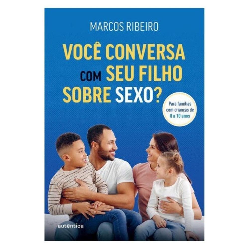 Você Conversa Com Seu Filho Sobre Sexo?