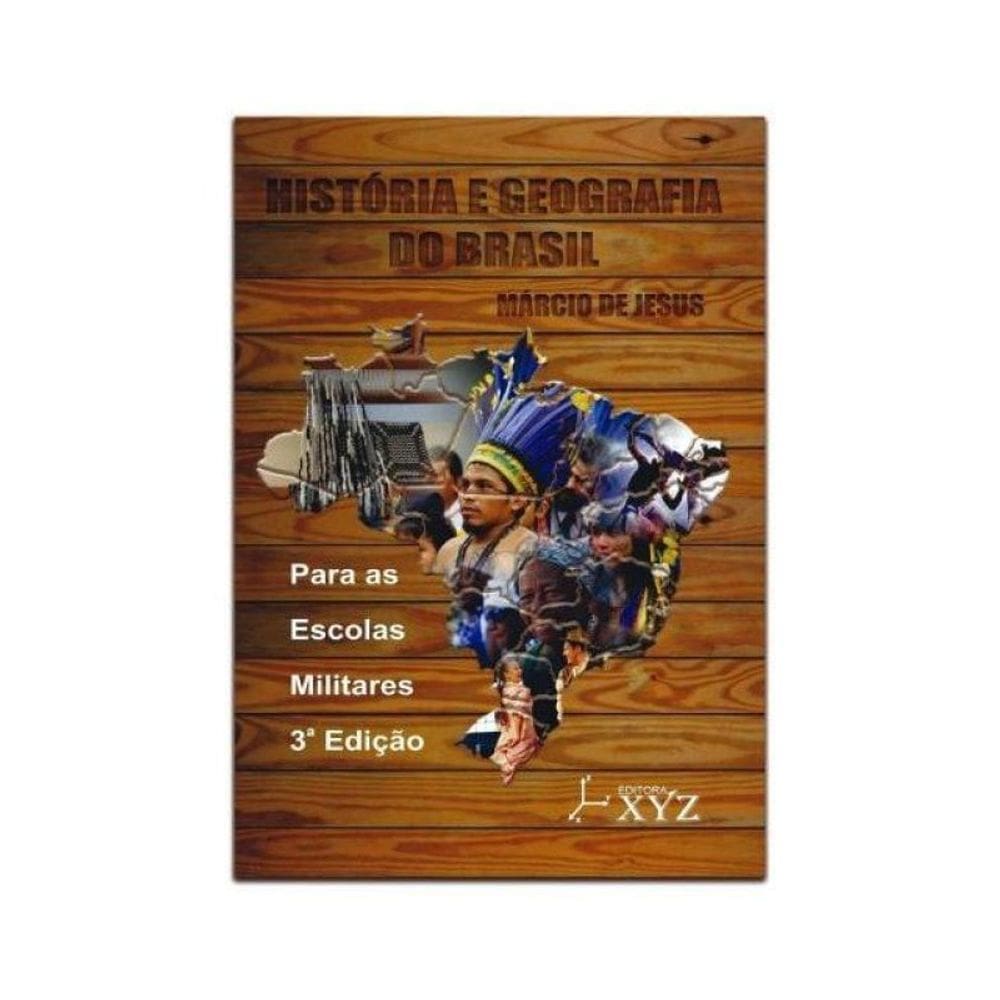 História E Geografia Do Brasil - 3ª Edição