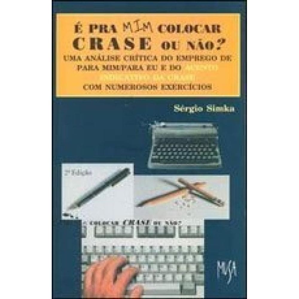 É Pra Mim Colocar Crase Ou Não?