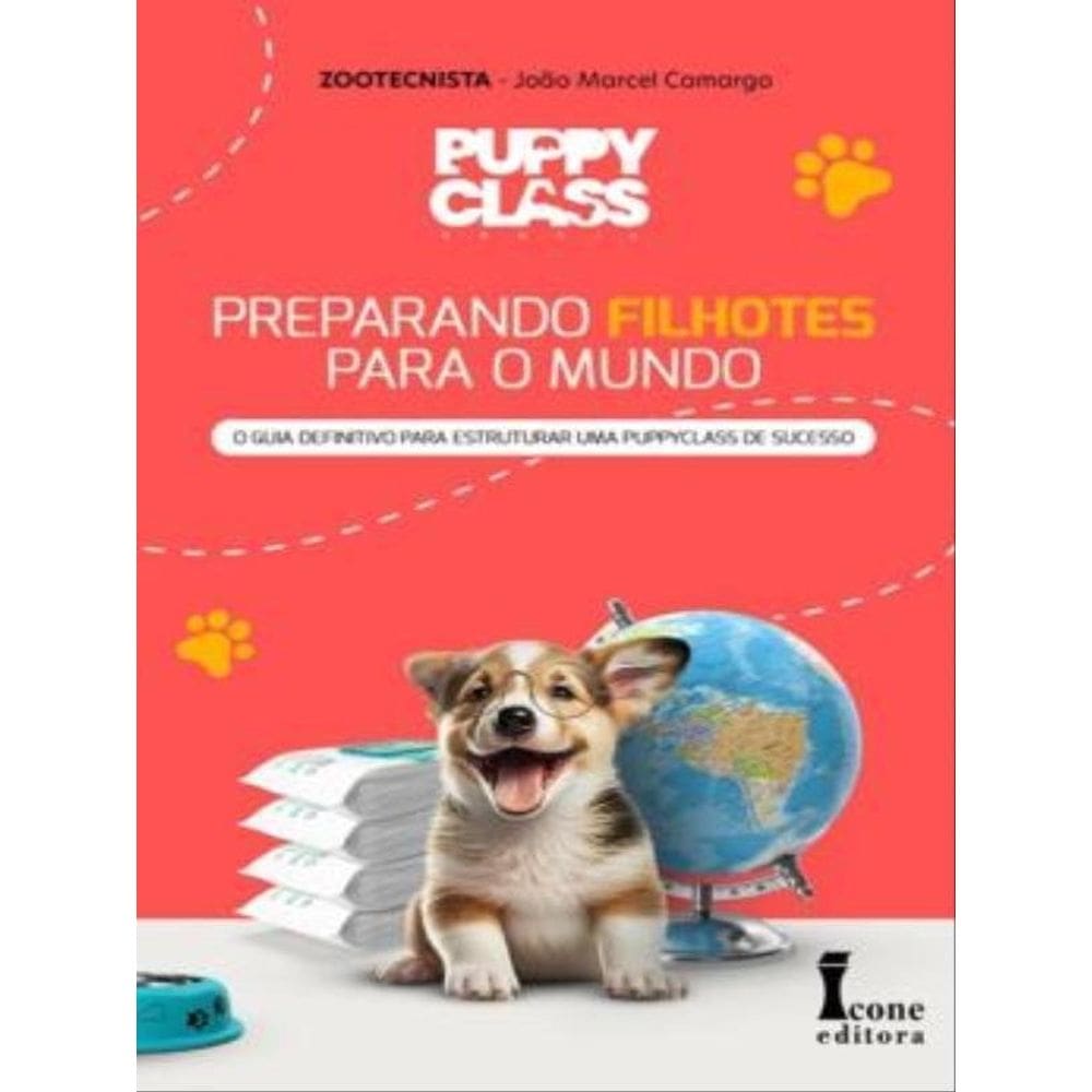 Puppy Class Brasil - Preparando Filhotes Para O Mundo