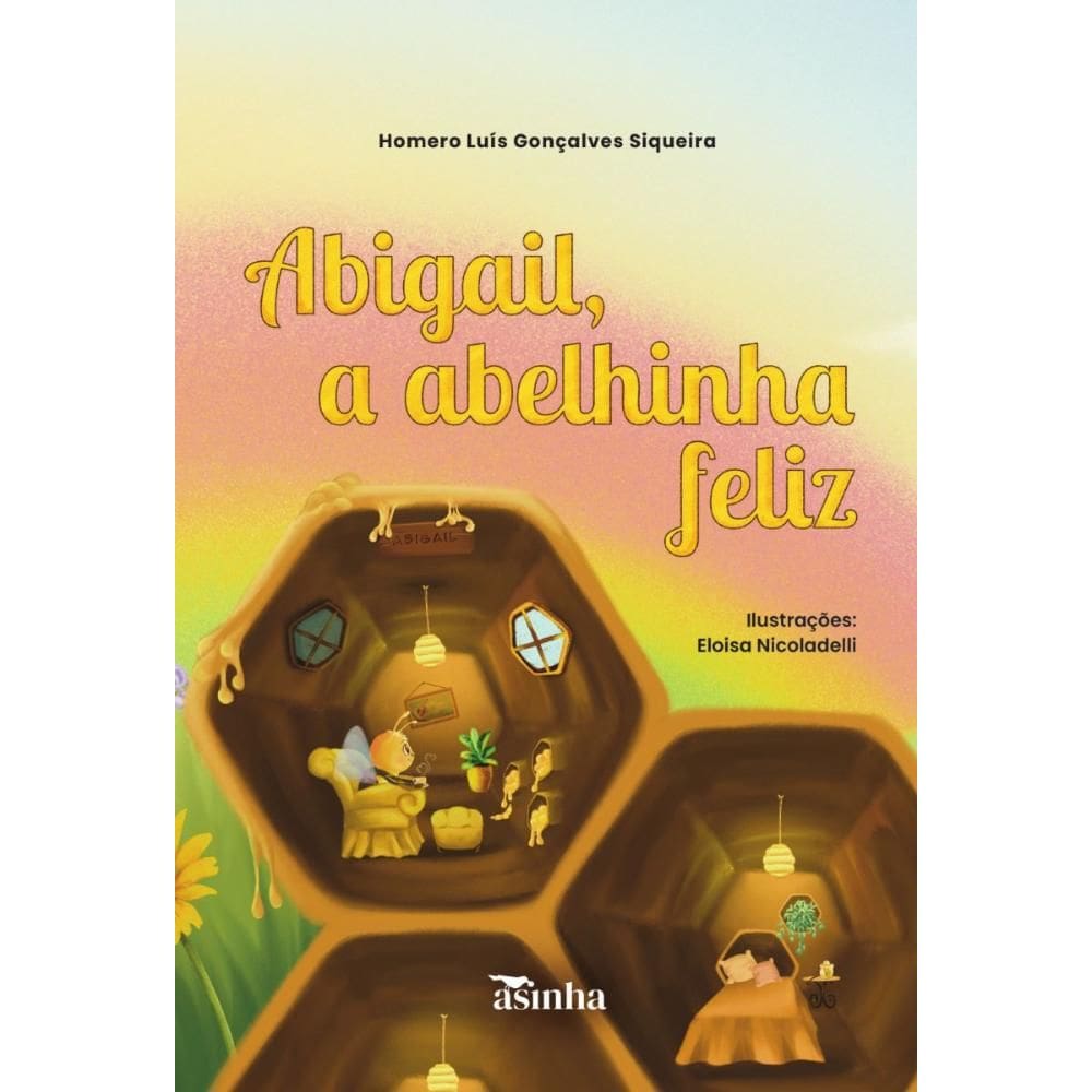 Abigail, a abelhinha feliz
