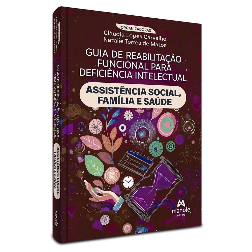 Guia de Reabilitação Funcional Para Deficiência Intelectual: Assistência Social, Família e Saúde