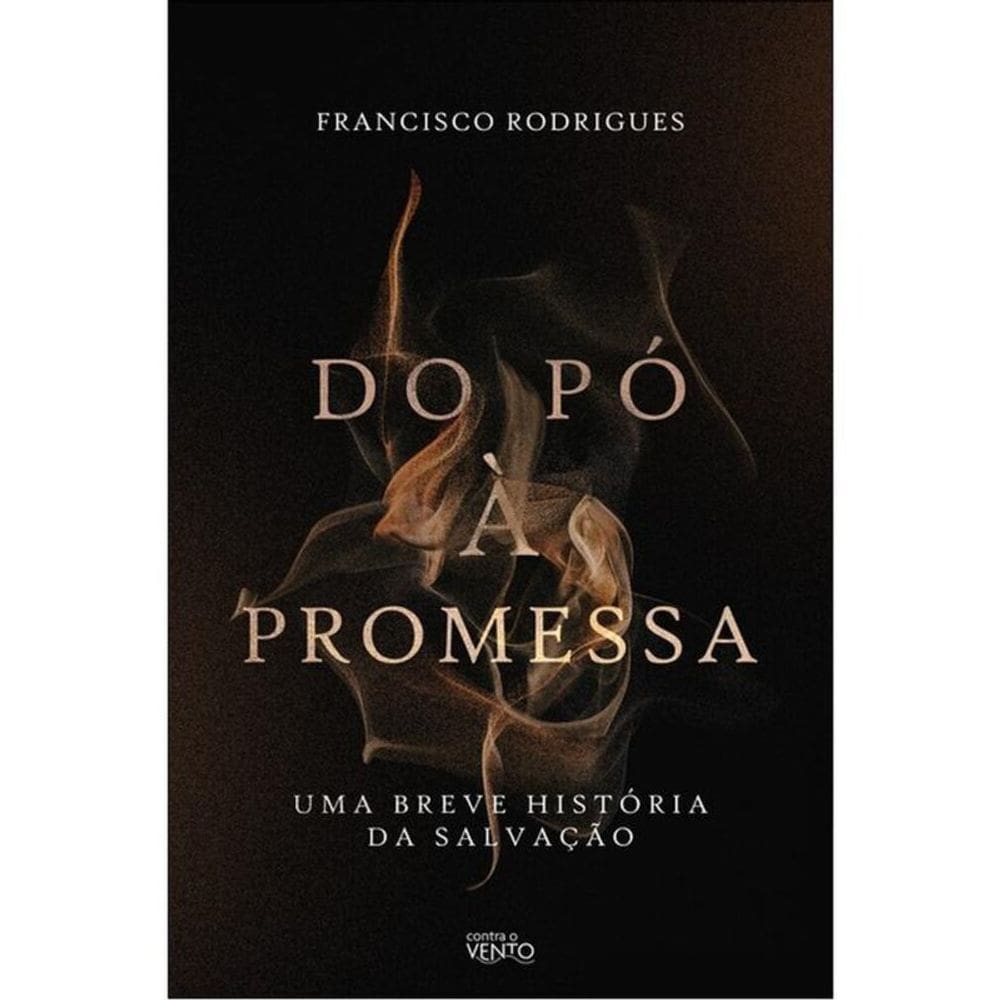 Do Pó À Promessa