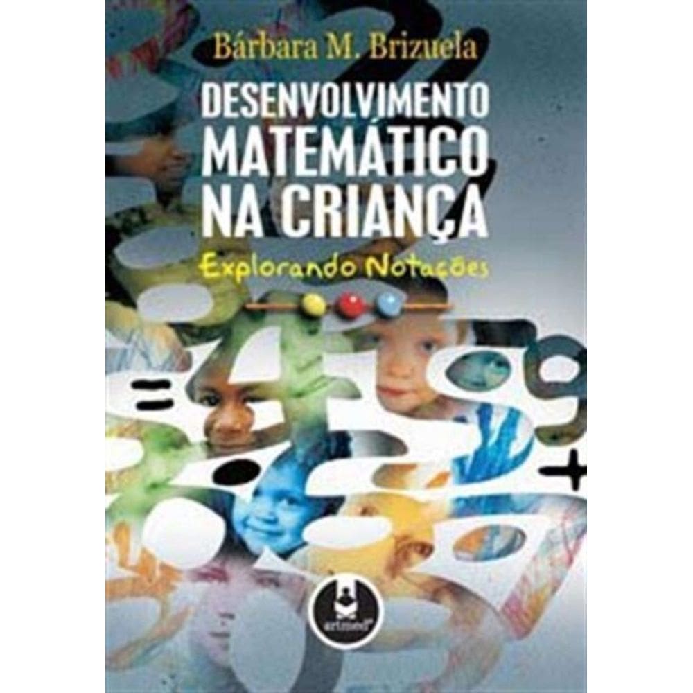 Desenvolvimento Matematico Na Crianca - Explorando