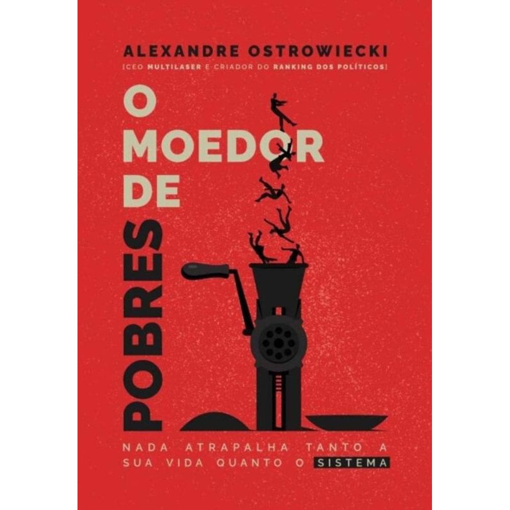 o Moedor De Pobres
