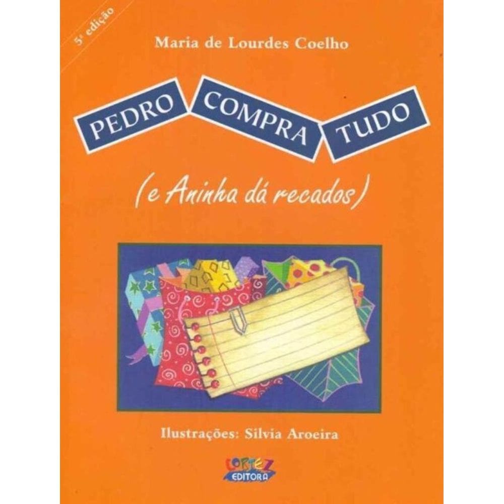 Pedro Compra Tudo e Aninha dá Recados