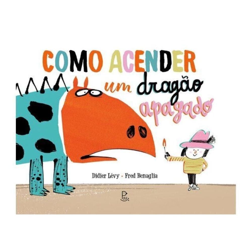 Como Acender Um Dragão Apagado