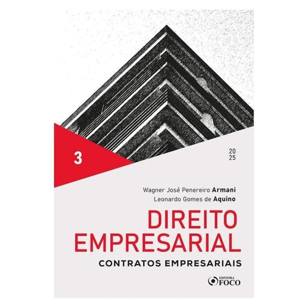 Direito Empresarial - Contratos Empresariais - Vol 3 - 1ª Ed - 2025