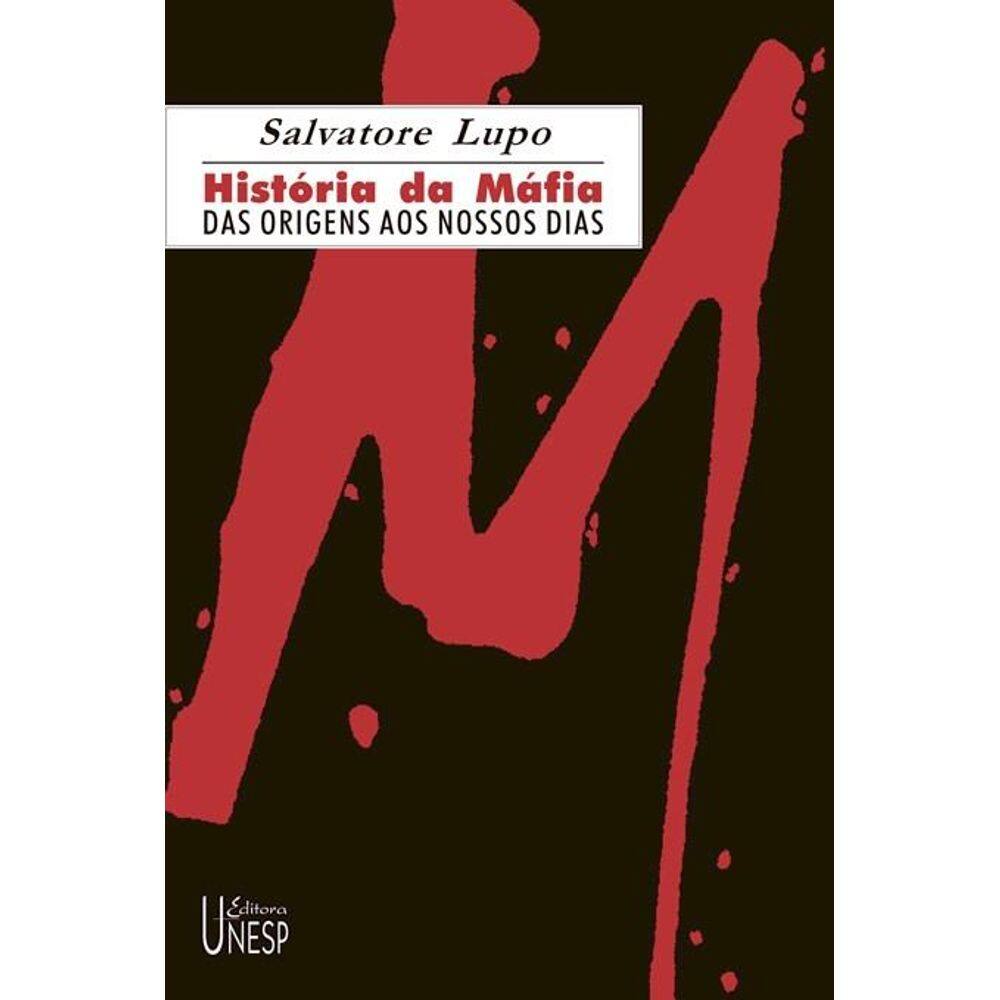História da máfia: Das origens aos nossos dias