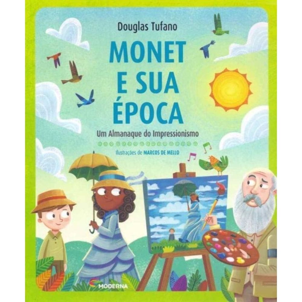 Monet e Sua Época
