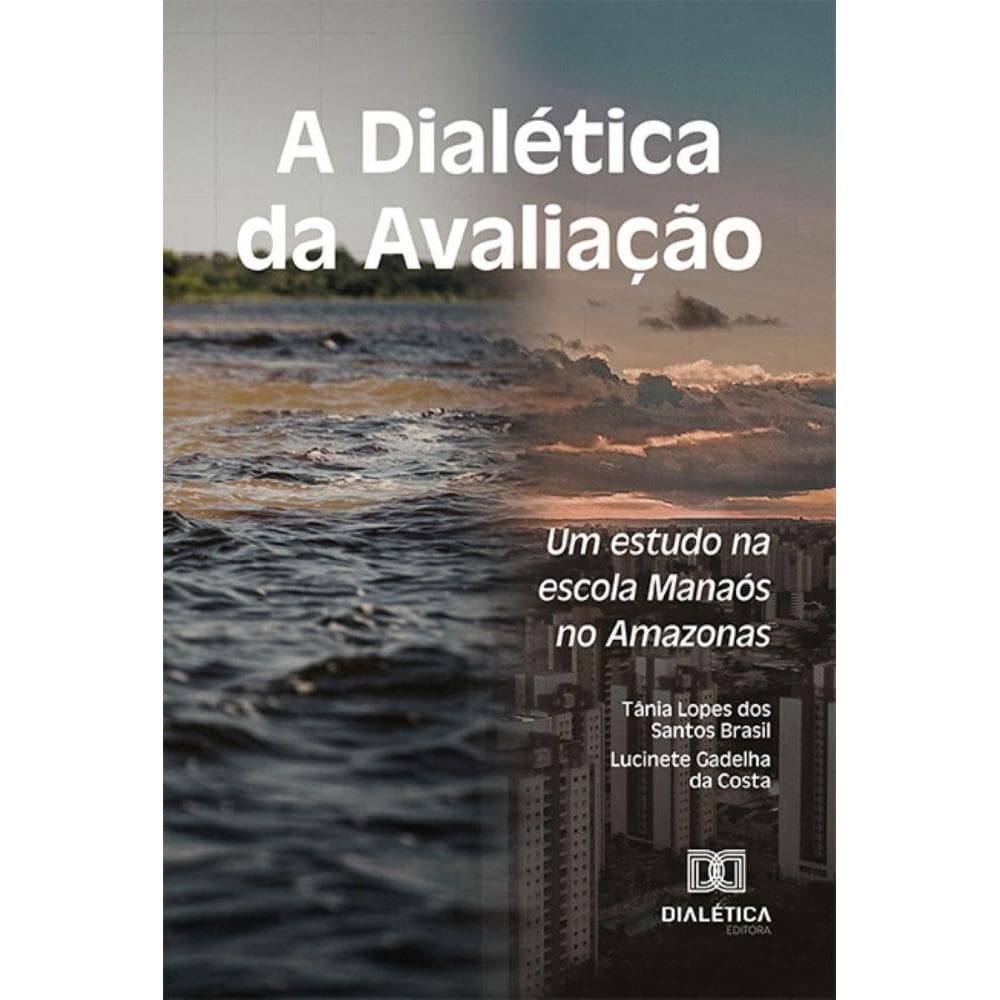 A Dialética da Avaliação