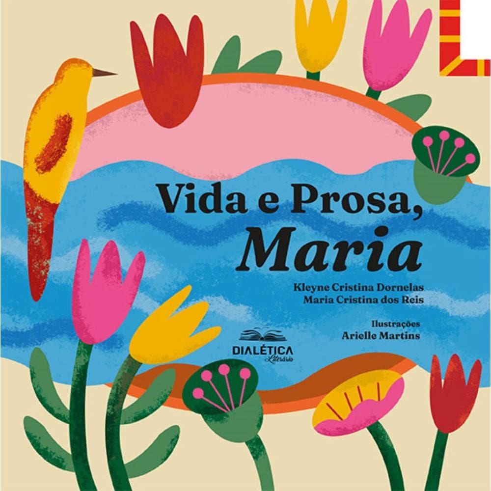 Vida e Prosa, Maria