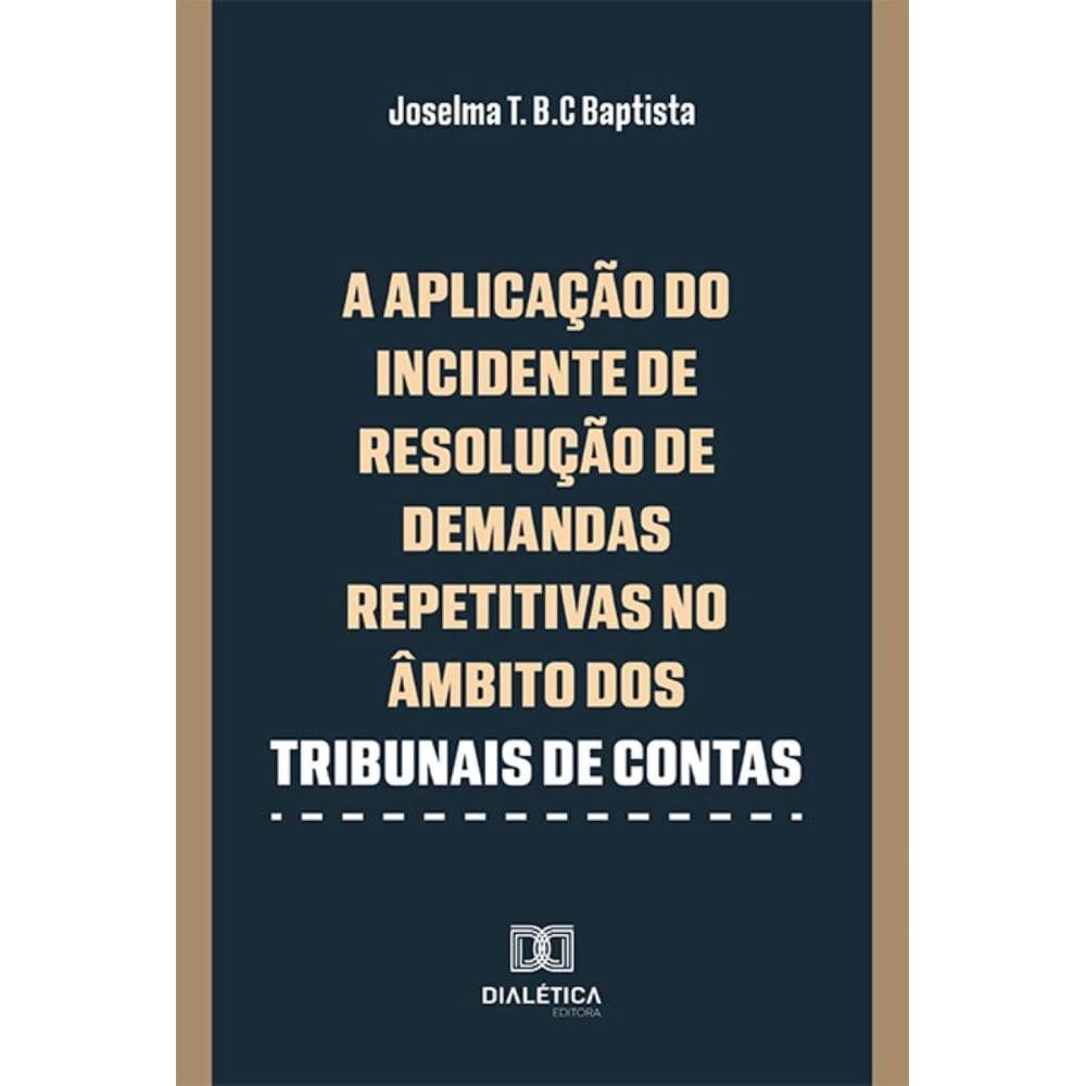 A Aplicação do Incidente de Demandas Repetitivas no âmbito dos Tribunais de Contas