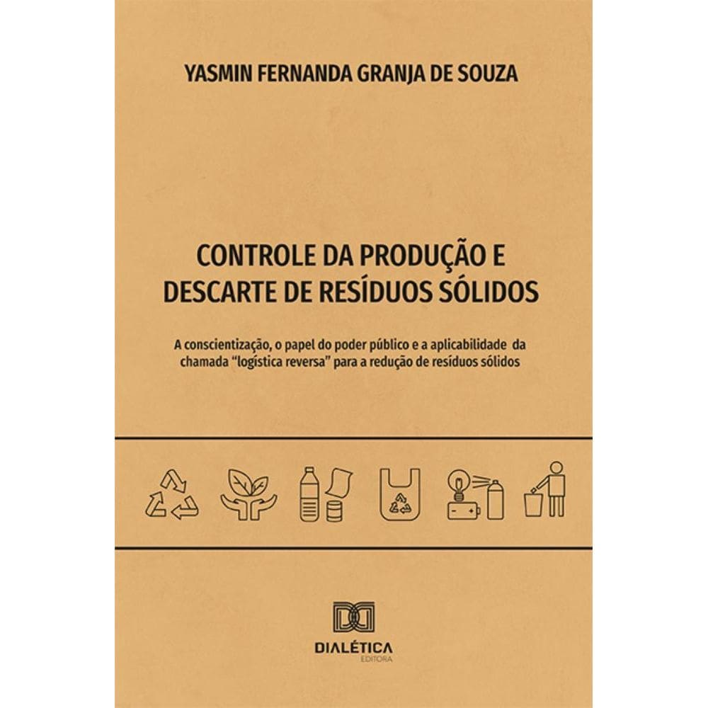 Controle da Produção e Descarte de Resíduos Sólidos