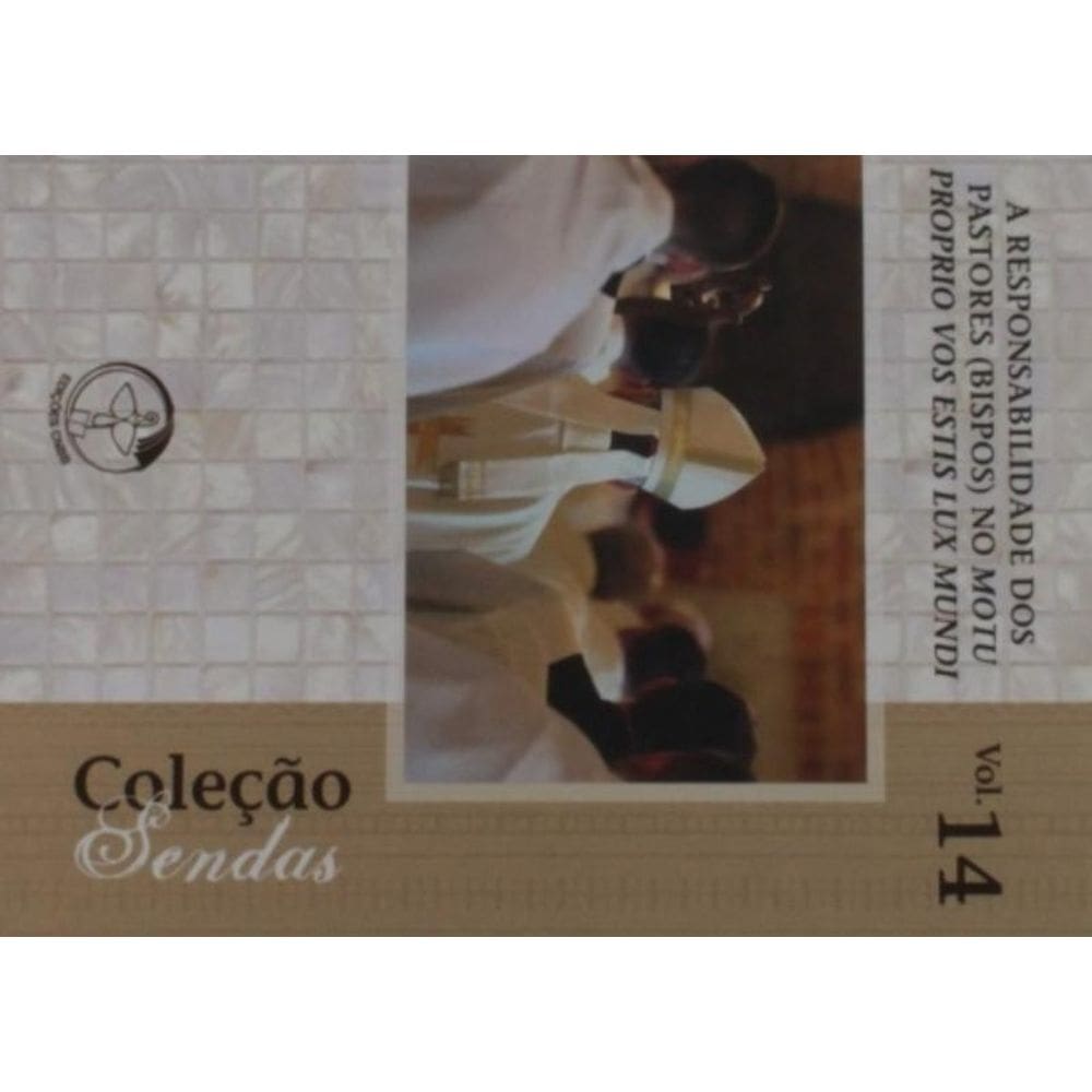 Coleção Sendas Vol.14 - A Responsabilidade Dos Pastores (Bispos) No Motu Proprio Vos Estis Lux Mundi