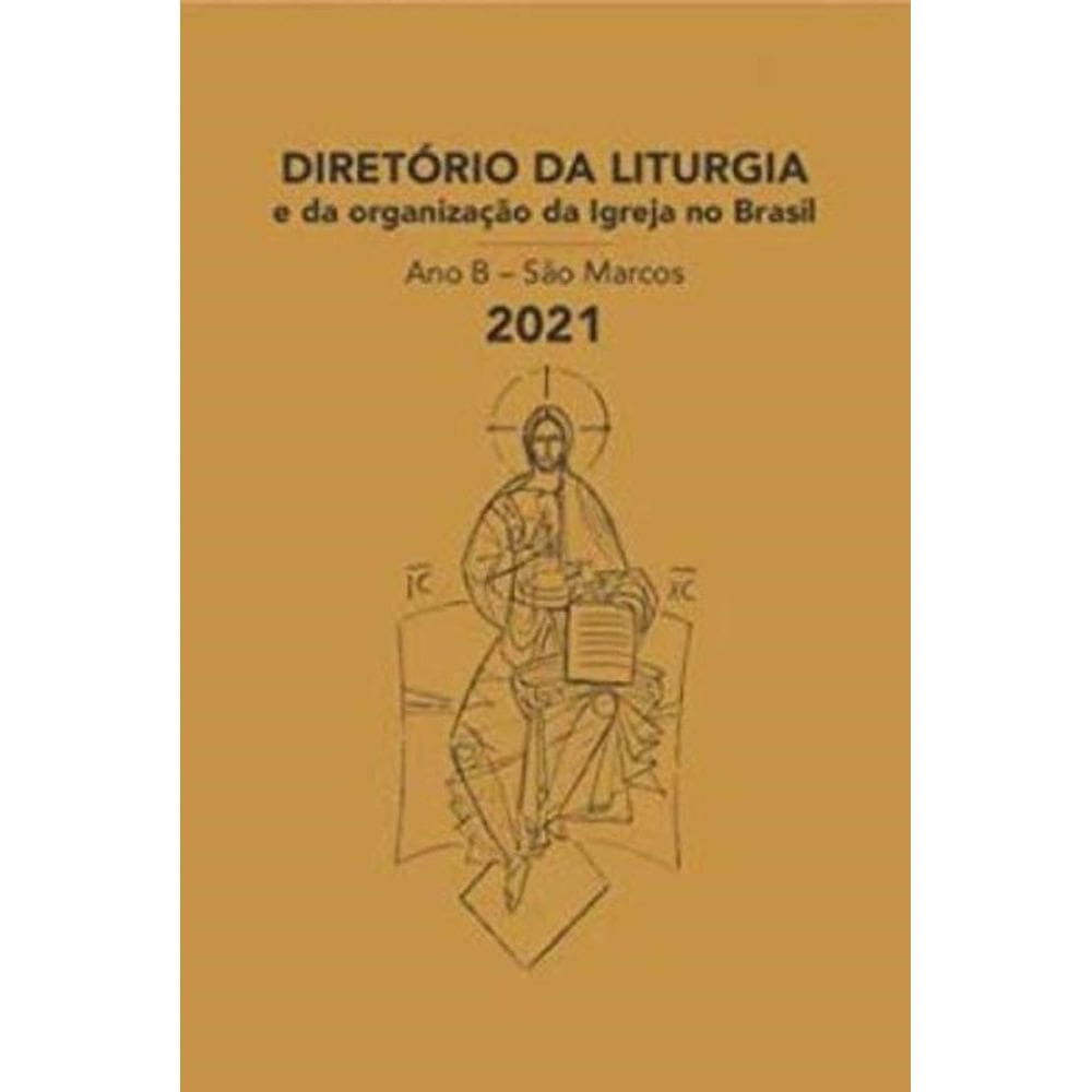 Diretório Da Liturgia - Ano B - São Marcos 2021