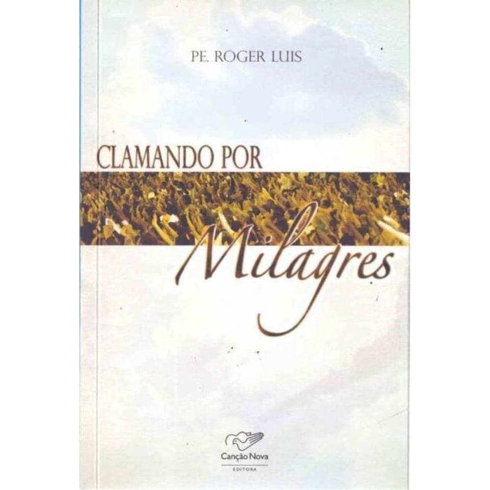 Clamando por Milagres