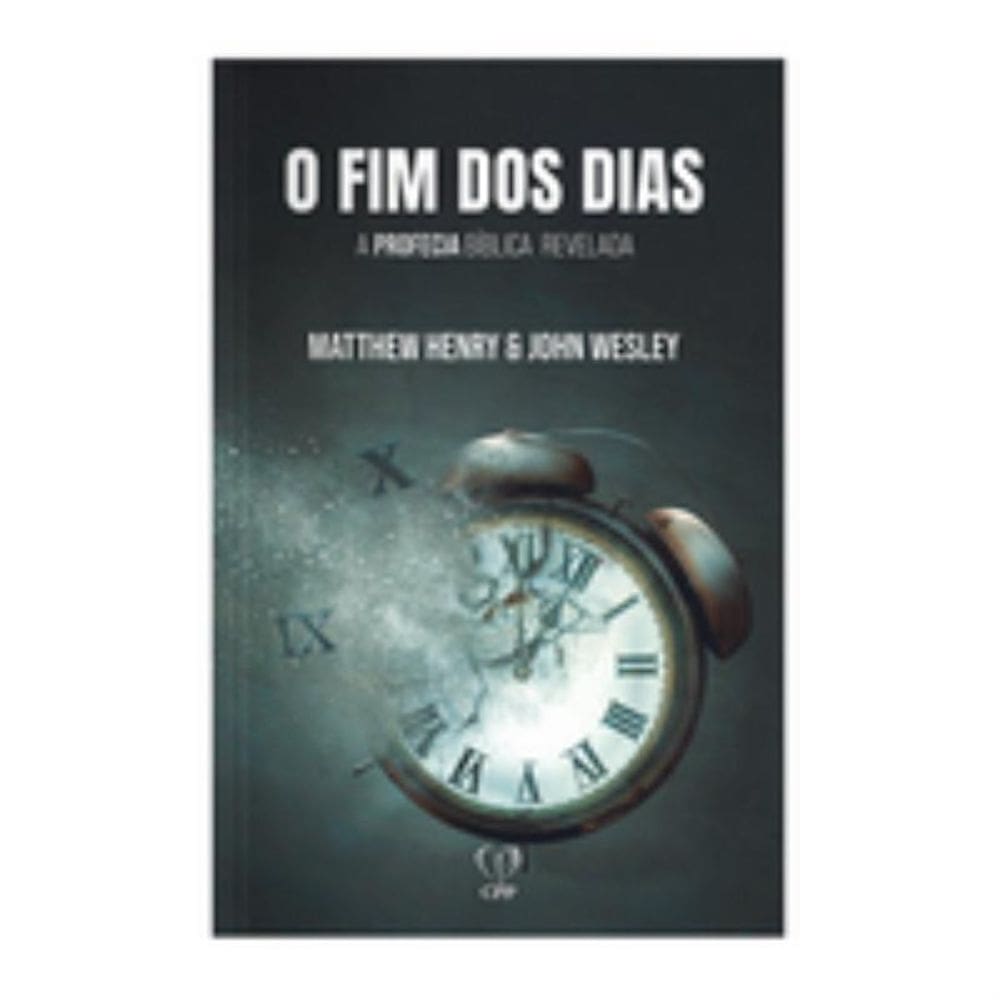 O fim dos dias: a profecia bíblia do apocalipse revelada