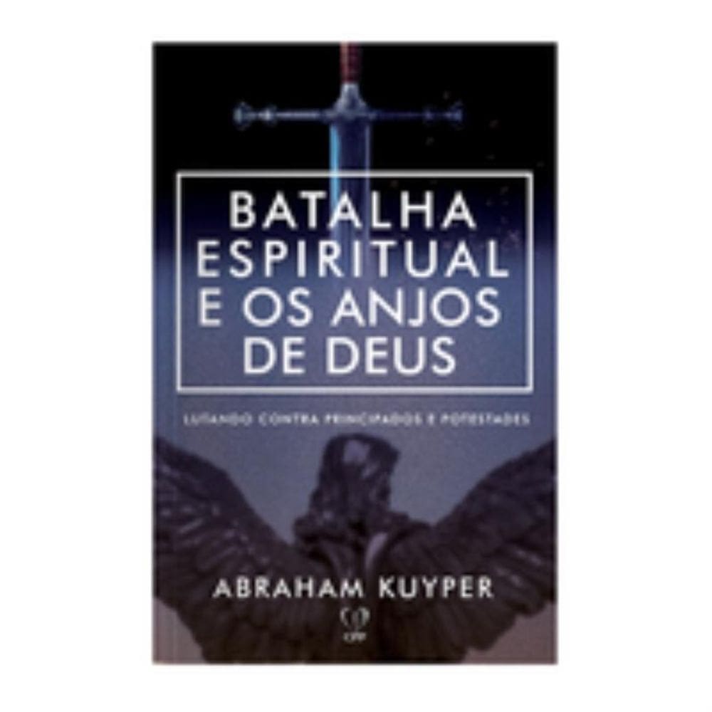 Batalhas espirituais e os anjos de Deus