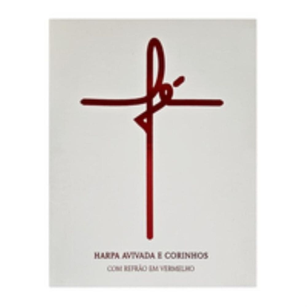 Harpa avivada e corinhos letra maior - 10 fé branca