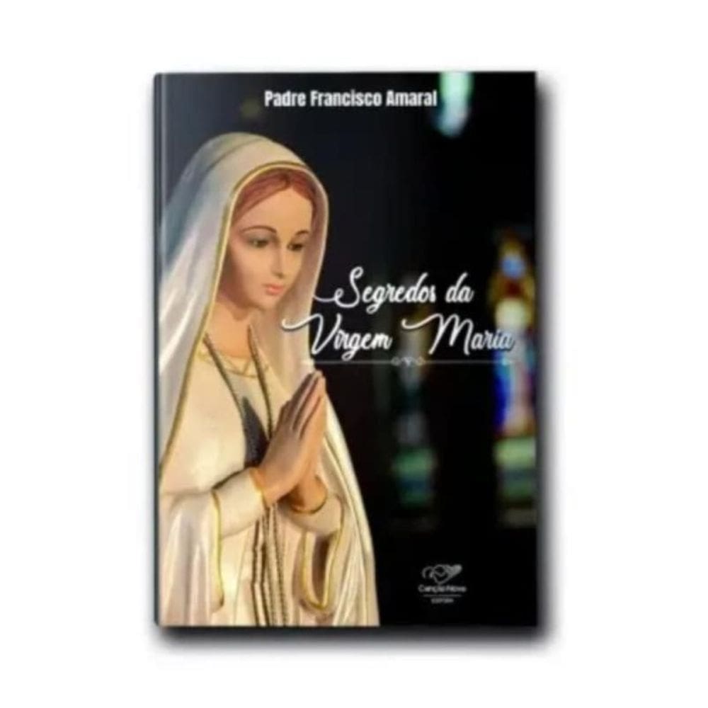 Segredos Da Virgem Maria