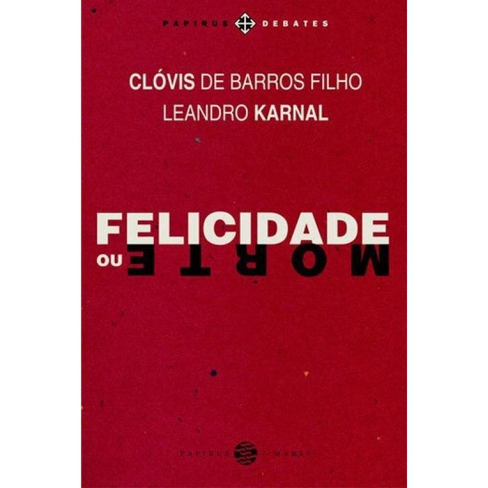 Felicidade Ou Morte