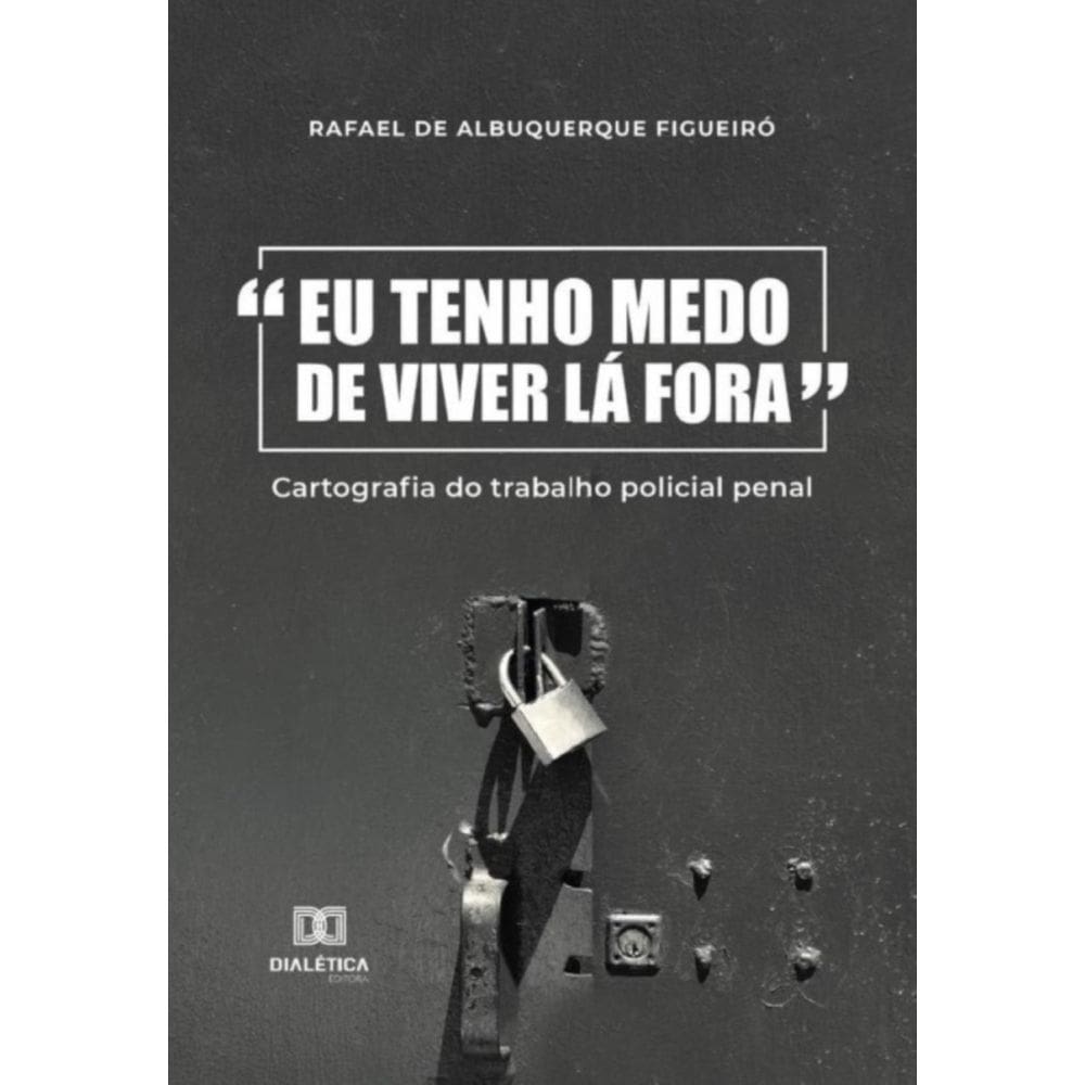 “Eu tenho medo de viver lá fora”-Português