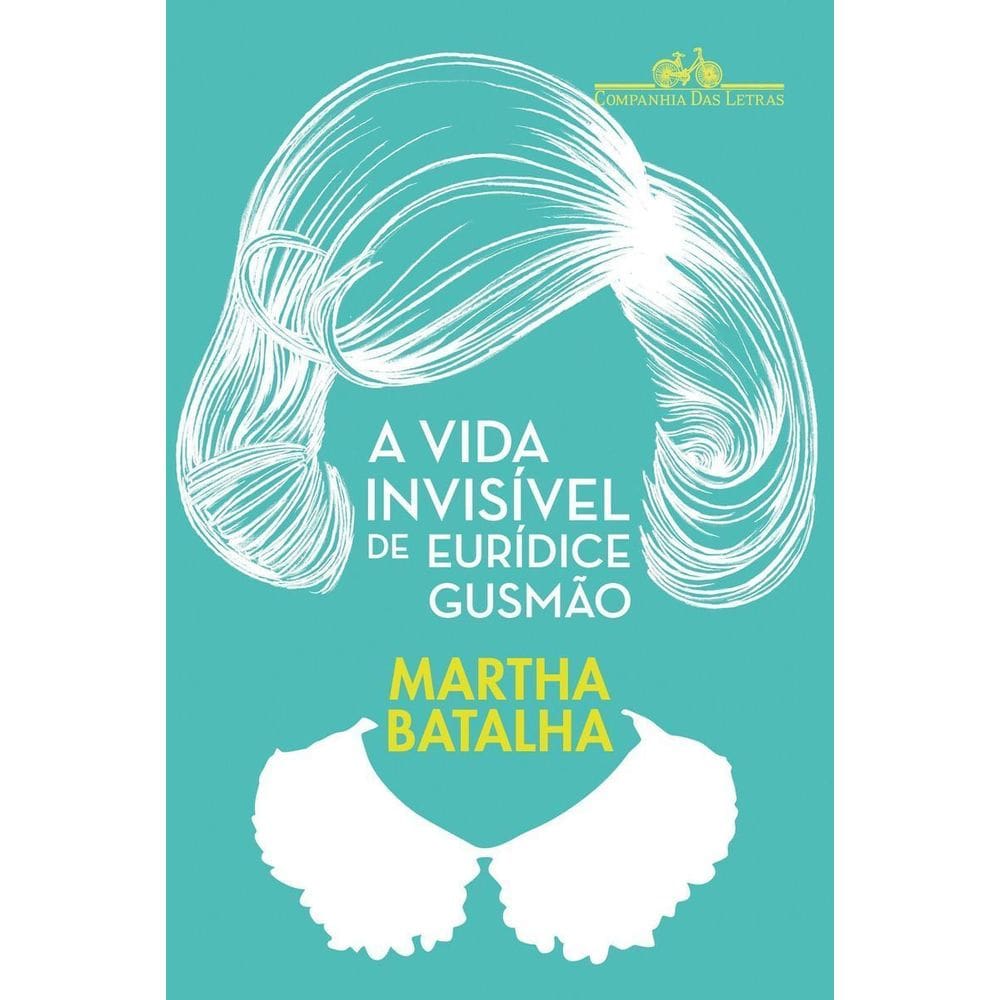 a Vida Invisível De Eurídice Gusmão