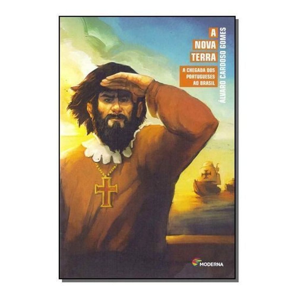 Nova Terra a Chegada dos Portugueses, A