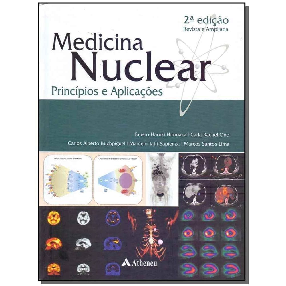 Medicina Nuclear - Principios e Aplicações