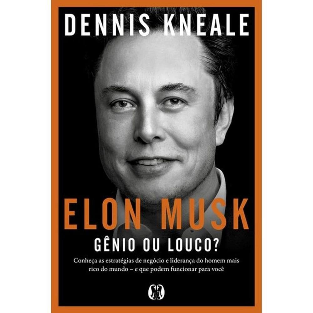 Elon Musk: Gênio Ou Louco?