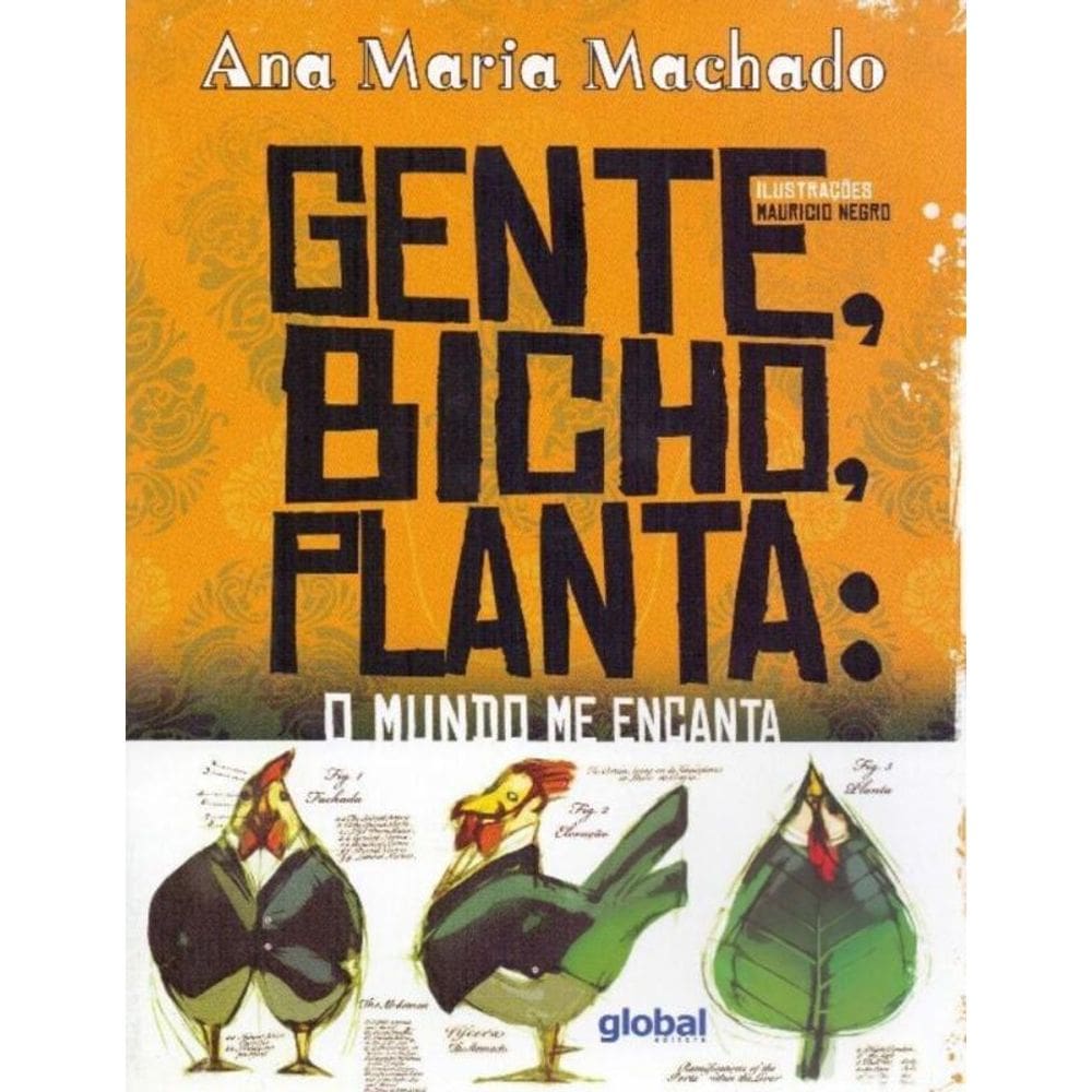 Gente, Bicho, Planta - O Mundo Me Encanta