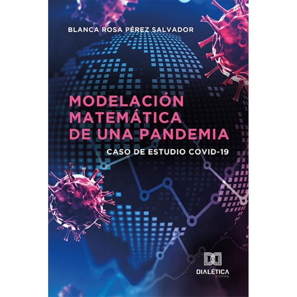 Modelación Matemática de una Pandemia