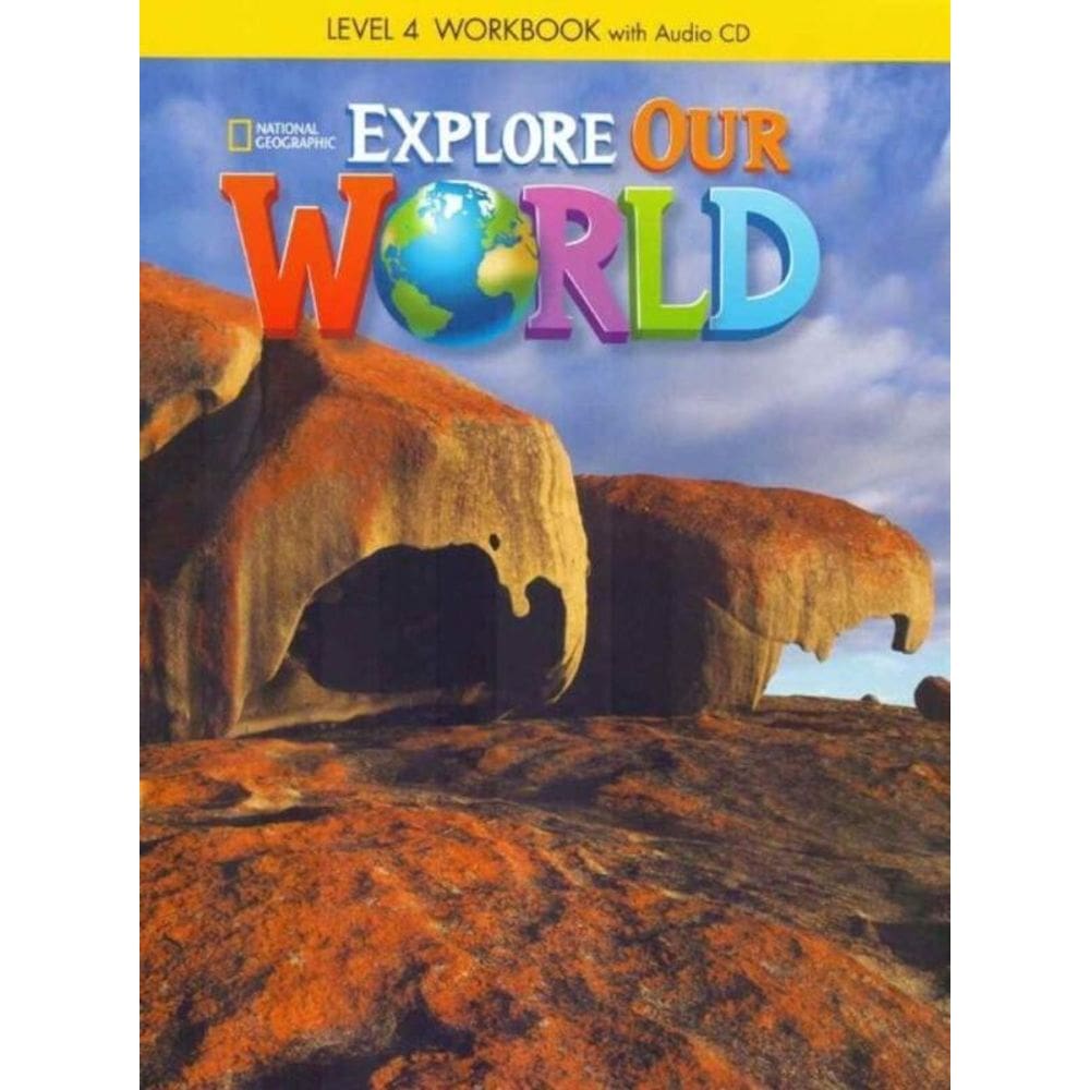 Explore Our World 4 - Workbook - 01Ed/15
