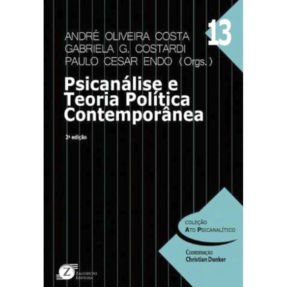 Psicanálise E Teoria Política Contemporãnea - Vol. 13