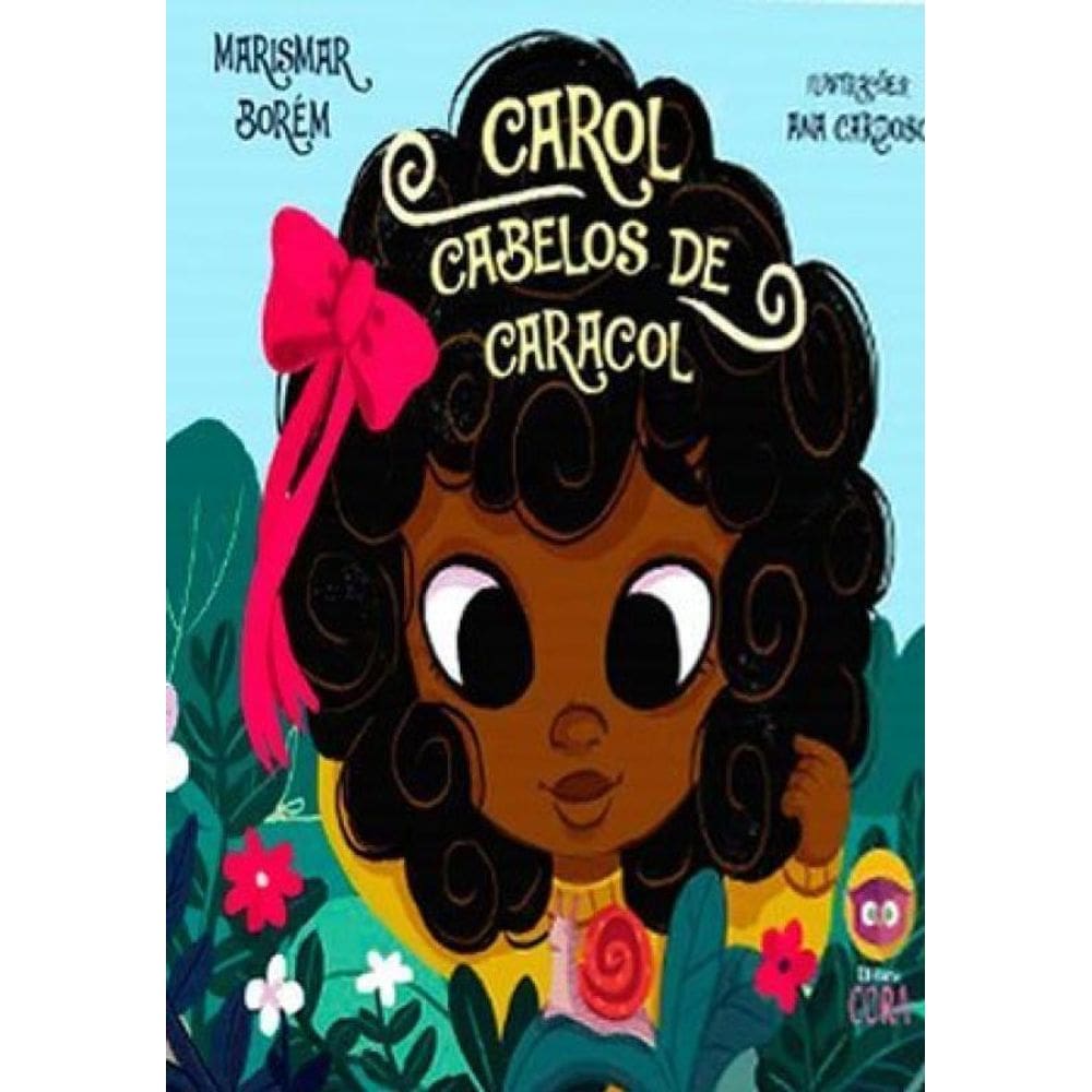 Carol Cabelos De Caracol