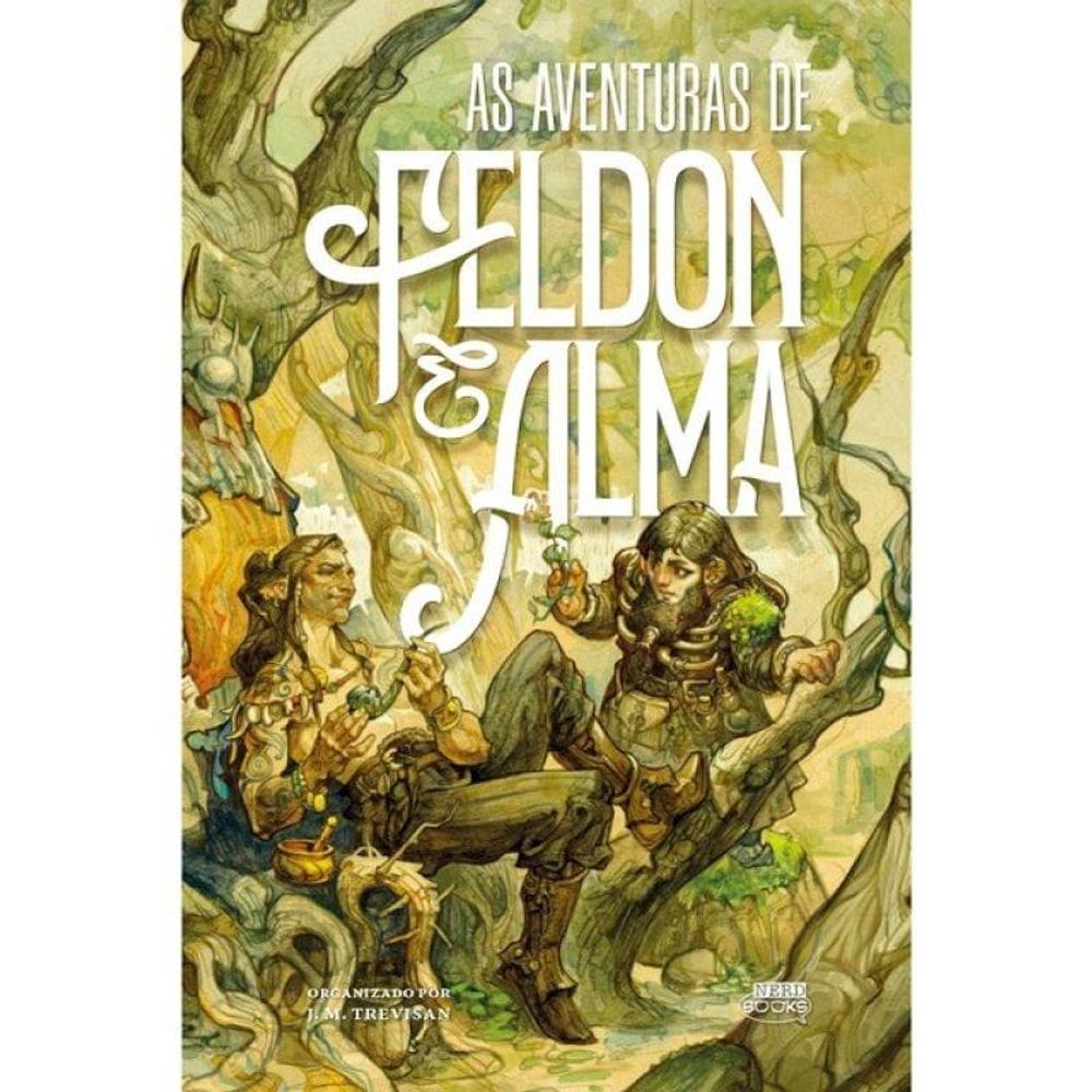 As Aventuras De Feldon & Alma (Capa Dura)