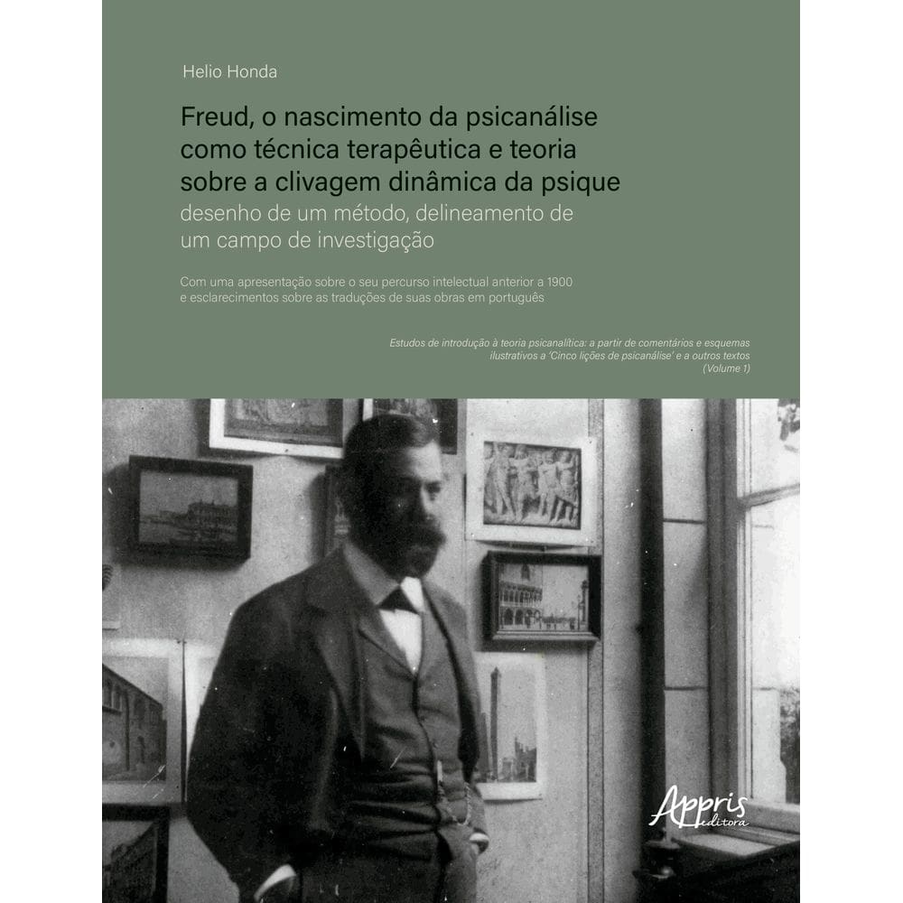 Freud, o Nascimento da Psicanálise