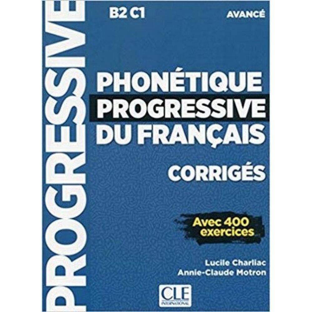 Phonetique Progressive Du Français - Avance - Corriges
